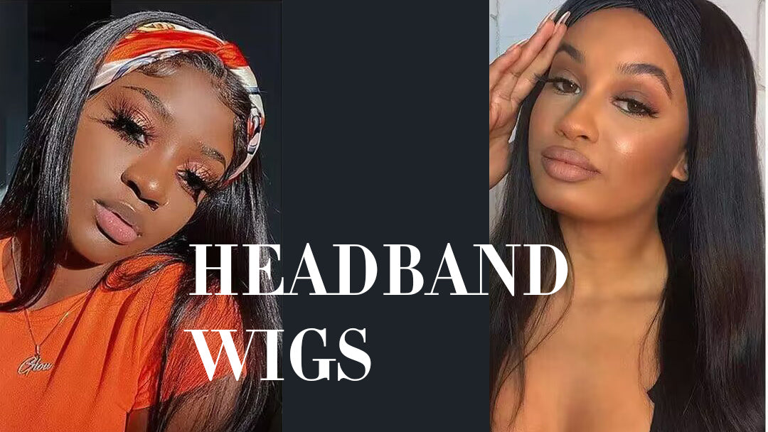 Headband Wigs: Effortless Style and Comfort for Every Occasion