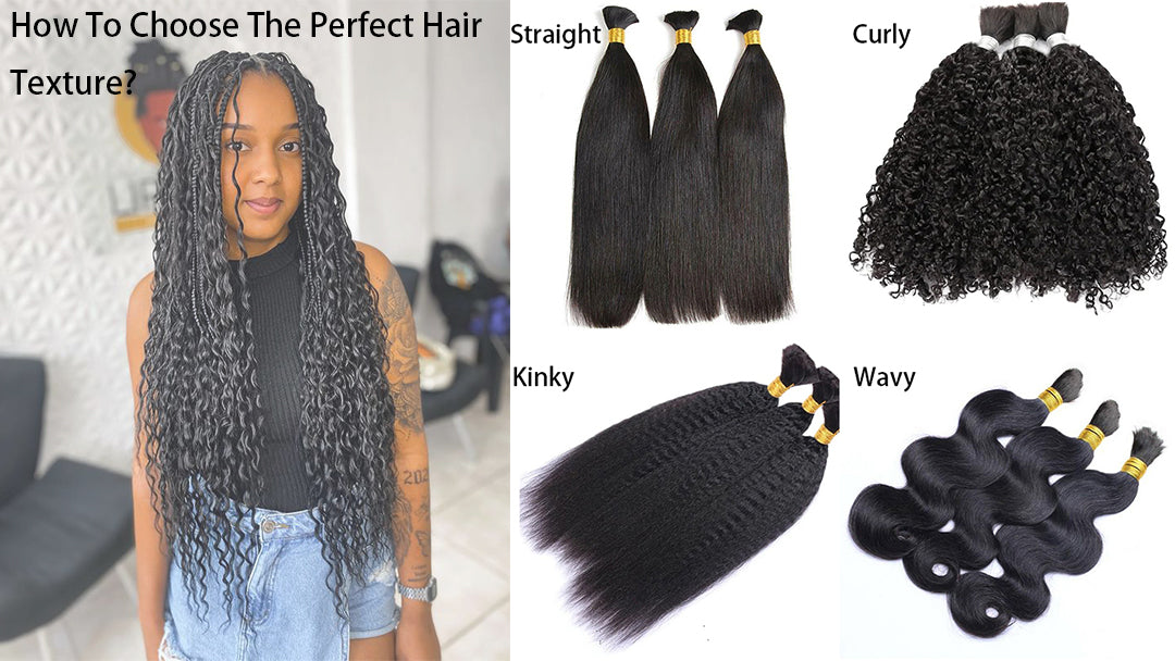 How to Choose the Perfect Hair Texture for Your Braiding Needs