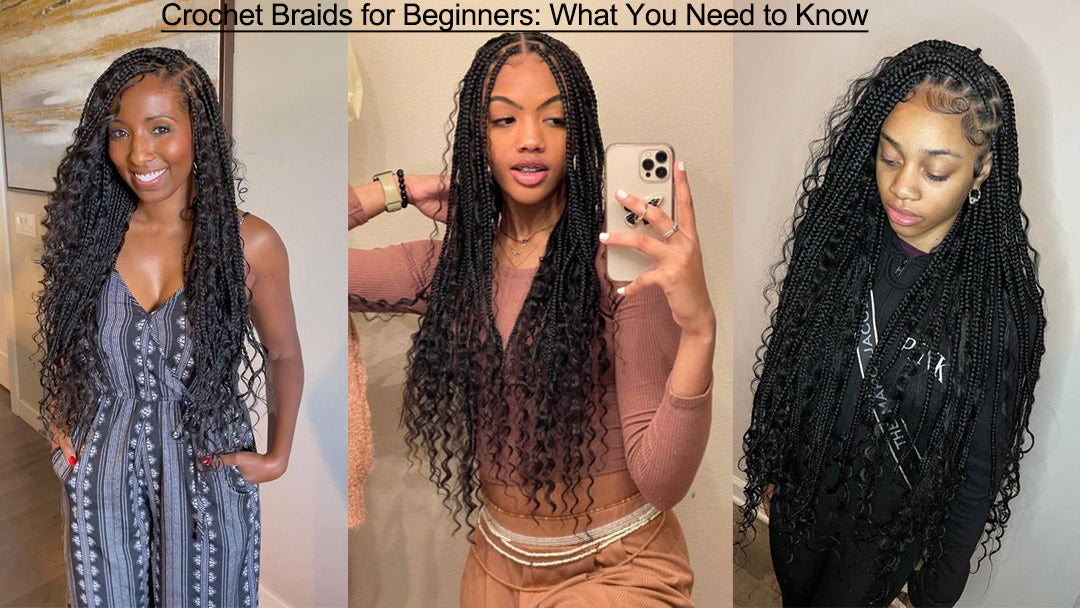 Crochet Braids for Beginners: What You Need to Know