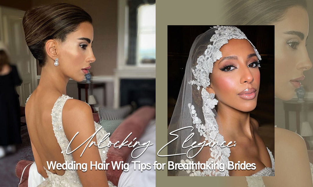 Unlocking Elegance: Wedding Hair Wig Tips for Breathtaking Brides