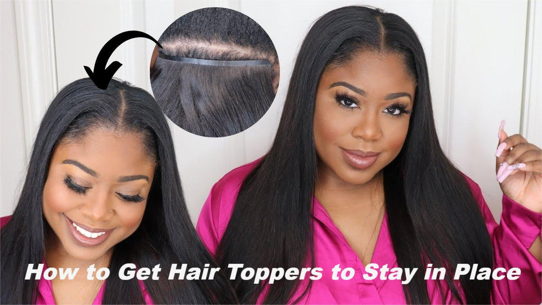 How to Get Hair Toppers to Stay in Place